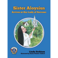 Sister Aloysius Arrives at Our Lady of Sorrows