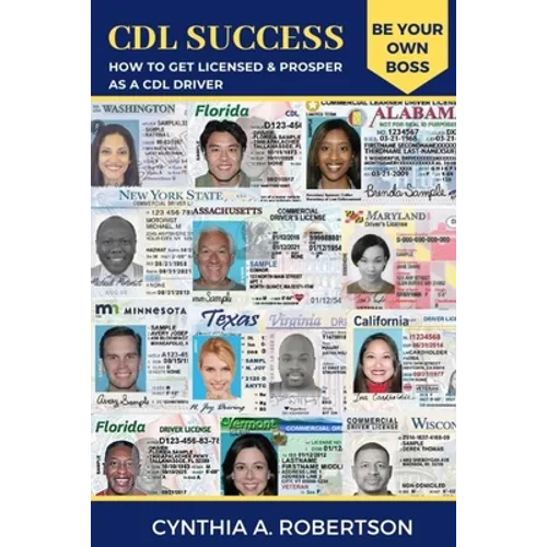 CDL Success: How to Get Licensed & Prosper as a CDL Driver