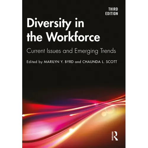 Diversity in the Workforce: Current Issues and Emerging Trends