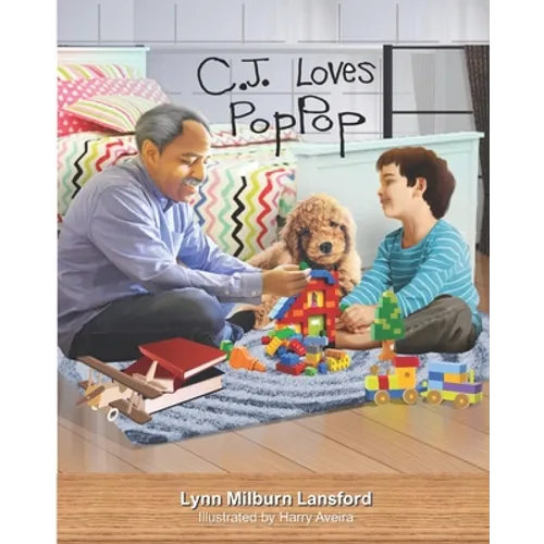 CJ Loves PopPop: A Children's Book about Death and Love