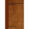 Differential Calculus for Beginners.