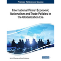 International Firms' Economic Nationalism and Trade Policies in the Globalization Era