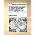 The Lady's Assistant for Regulating and Supplying Her Table, Being a Complete System of Cookery, ... Published from the Manuscript Collection of Mrs.