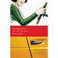 Learning to Drive: And Other Life Stories