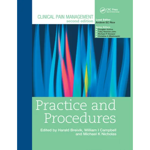 Clinical Pain Management: Practice and Procedures