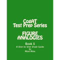 CogAT Test Prep Series: FIGURE ANALOGIES: Non-Verbal Battery