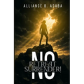No Retreat No Surrender!