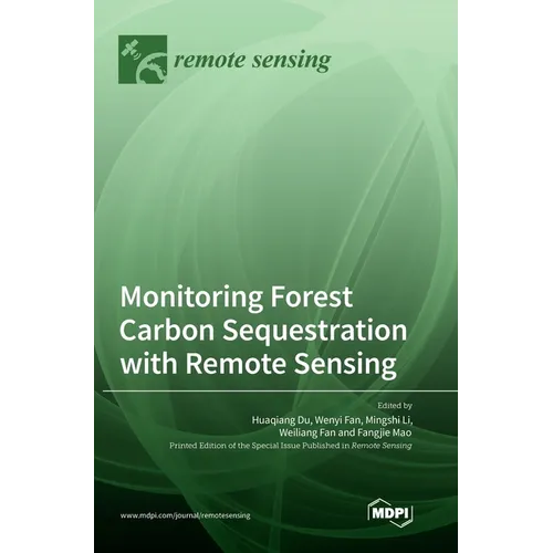 Monitoring Forest Carbon Sequestration with Remote Sensing