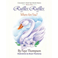 Ruffles, Ruffles, Where Are You?