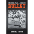 Stronger Than a Speeding Bullet