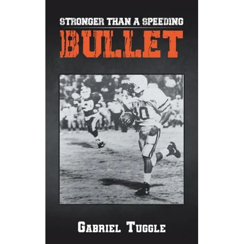Stronger Than a Speeding Bullet