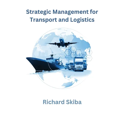 Strategic Management for Transport and Logistics