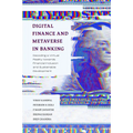Digital Finance and Metaverse in Banking: Decoding a Virtual Reality Towards Financial Inclusion and Sustainable Development