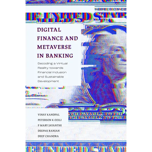Digital Finance and Metaverse in Banking: Decoding a Virtual Reality Towards Financial Inclusion and Sustainable Development