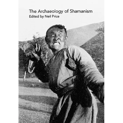 The Archaeology of Shamanism