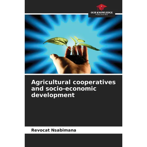 Agricultural cooperatives and socio-economic development