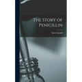 The Story of Penicillin