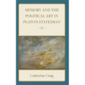Memory and Political Art in Plato's Statesman