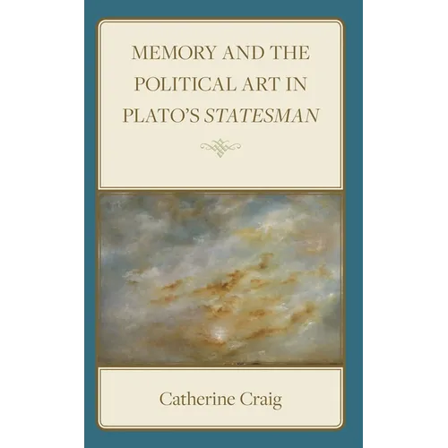 Memory and Political Art in Plato's Statesman