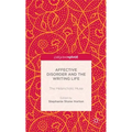 Affective Disorder and the Writing Life: The Melancholic Muse