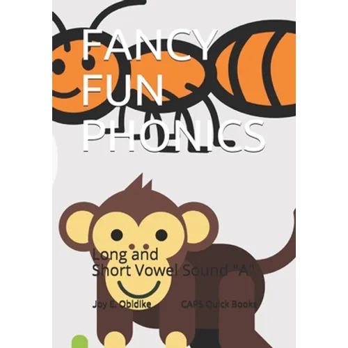 CAPS Quick Phonics Books: The Long and Short Vowel "A" Sound: Flip quickly through this CAPS Quick Phonics Book and build your super reader!