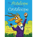 The Antelope Who Loved Cantaloupe