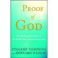 Proof of God: The Shocking True Answer to the World's Most Important Question