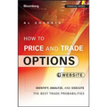 How to Price and Trade Options: Identify, Analyze, and Execute the Best Trade Probabilities, + Website