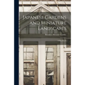 Japanese Gardens and Miniature Landscapes: a Handbook