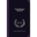 Verhandlungen, Volume 13