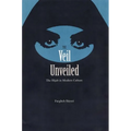 The Veil Unveiled: The Hijab in Modern Culture
