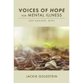 Voices of Hope for Mental Illness: Not Against, With