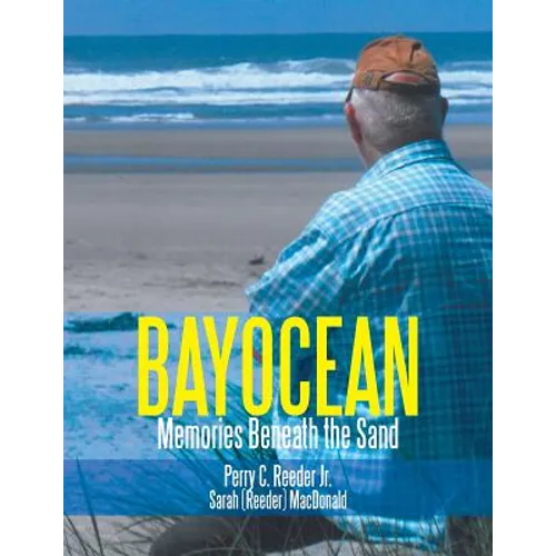 Bayocean: Memories Beneath the Sand