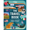 Lonely Planet Kids the Travel Book: Explore Every Country on Earth 1000s of Amazing Facts Maps, Photography & Illustrations Culture, Wildlife, Festiva