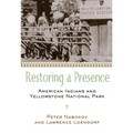Restoring a Presence: American Indians and Yellowstone National Park