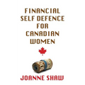 Financial Self Defence for Canadian Women