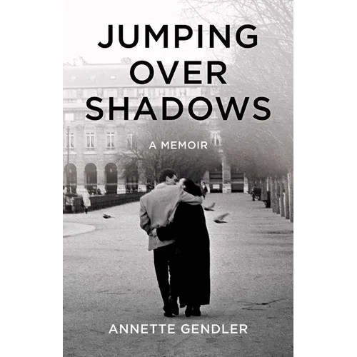 Jumping Over Shadows: A Memoir