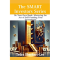 Be Your Own Bank: Mastering the Art of Self-Funding Your Invesments