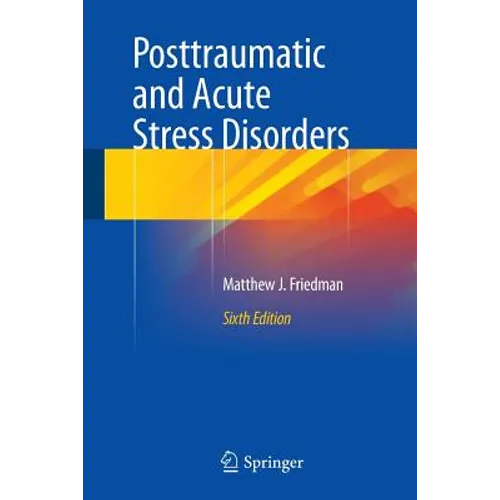 Posttraumatic and Acute Stress Disorders