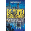 Beyond Establishment: Resetting Church-State Relations in England