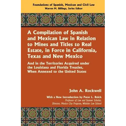 A Compilation of Spanish and Mexican Law