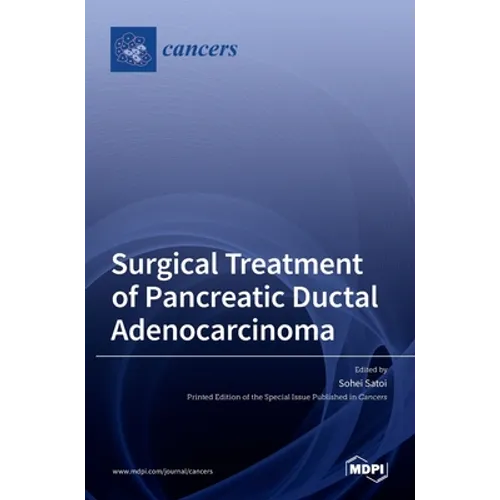 Surgical Treatment of Pancreatic Ductal Adenocarcinoma