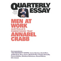 Men at Work: Australia's Parenthood Trap: Quarterly Essay 75