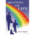 Meaning of Life: To Become All You Can Become