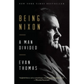 Being Nixon: A Man Divided