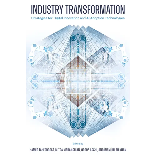 Industry Transformation: Strategies for Digital Innovation and AI Adoption Technologies