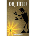 Oh, Title!