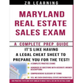 Maryland Real Estate Sales Exam - 2014 Version: Principles, Concepts and Hundreds Of Practice Questions Similar To What You'll See On Test Day