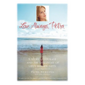 Love Always, Petra: A Story of Courage and the Discovery of Life's Hidden Gifts