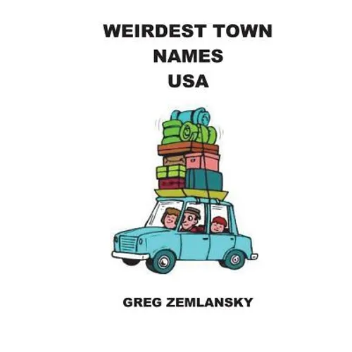 Weirdest Town Names USA
